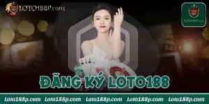 Đăng ký Loto188