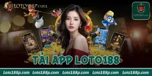 Tải app Loto188